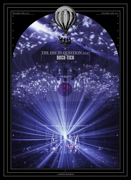 BUCK-TICK、30周年Year日本武道館公演を完全収録したBlu-ray&DVD『THE DAY IN QUESTION 2017』 のジャケット写真と特典画像を公開！