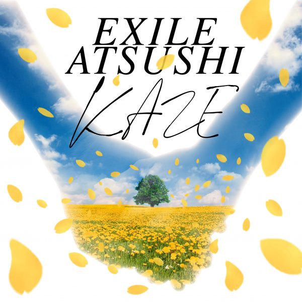 EXILE ATSUSHのソロ楽曲『KAZE』が配信スタート