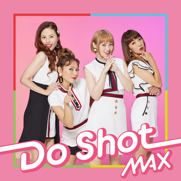 MAX、テレ東音楽祭で新曲『Do Shot』をテレビ初披露