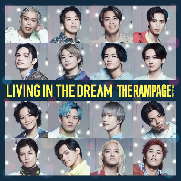 THE RAMPAGEが最新ビジュアル&『LIVING IN THE DREAM』全収録内容を解禁