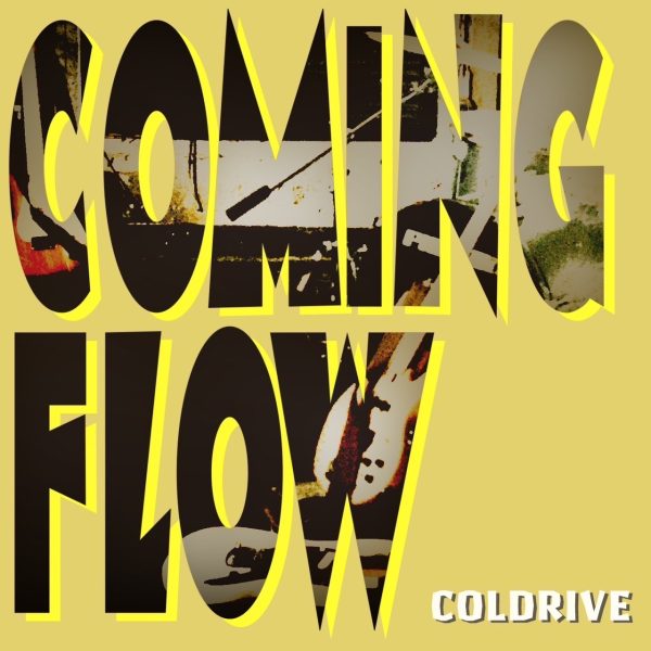 COLDRIVE、3ヶ月連続リリースの最終着点『Coming flow』好発進！