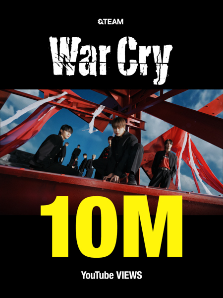 グローバルライジングルーキー＆TEAM、1st ALBUM 『First Howling : NOW』タイトル曲「War Cry」のMV1,000万再生回数突破！